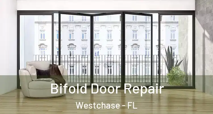  Bifold Door Repair Westchase - FL