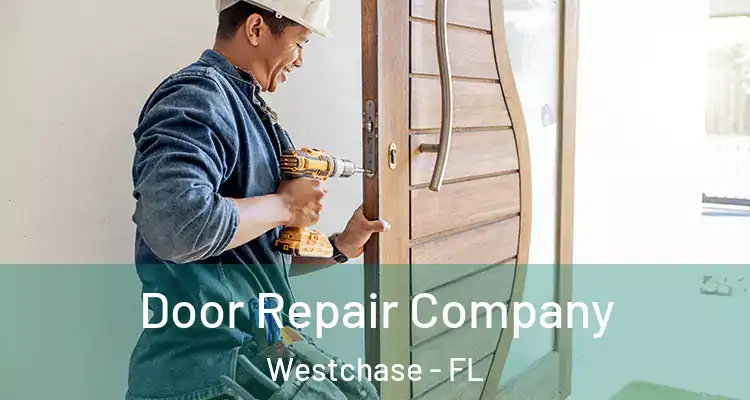  Door Repair Company Westchase - FL
