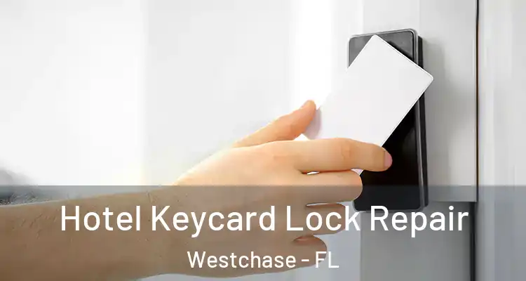 Hotel Keycard Lock Repair Westchase - FL