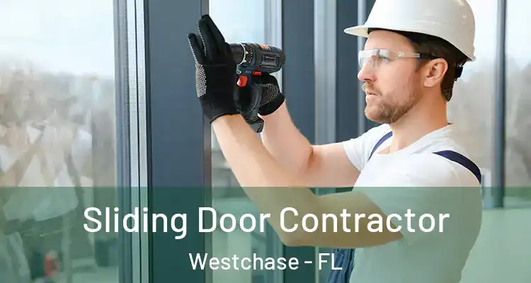  Sliding Door Contractor Westchase - FL